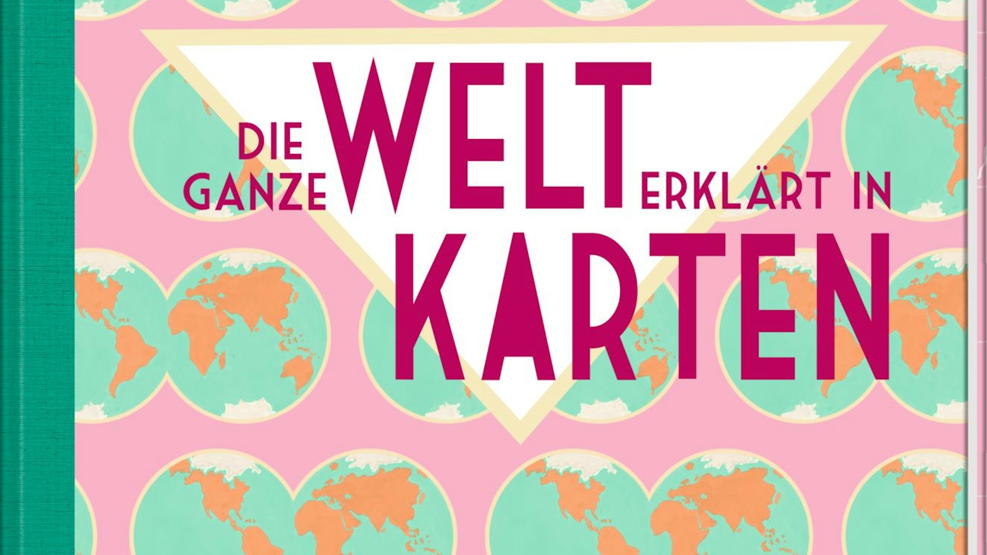 Cover des Buches "Die ganze Welt in Karten"