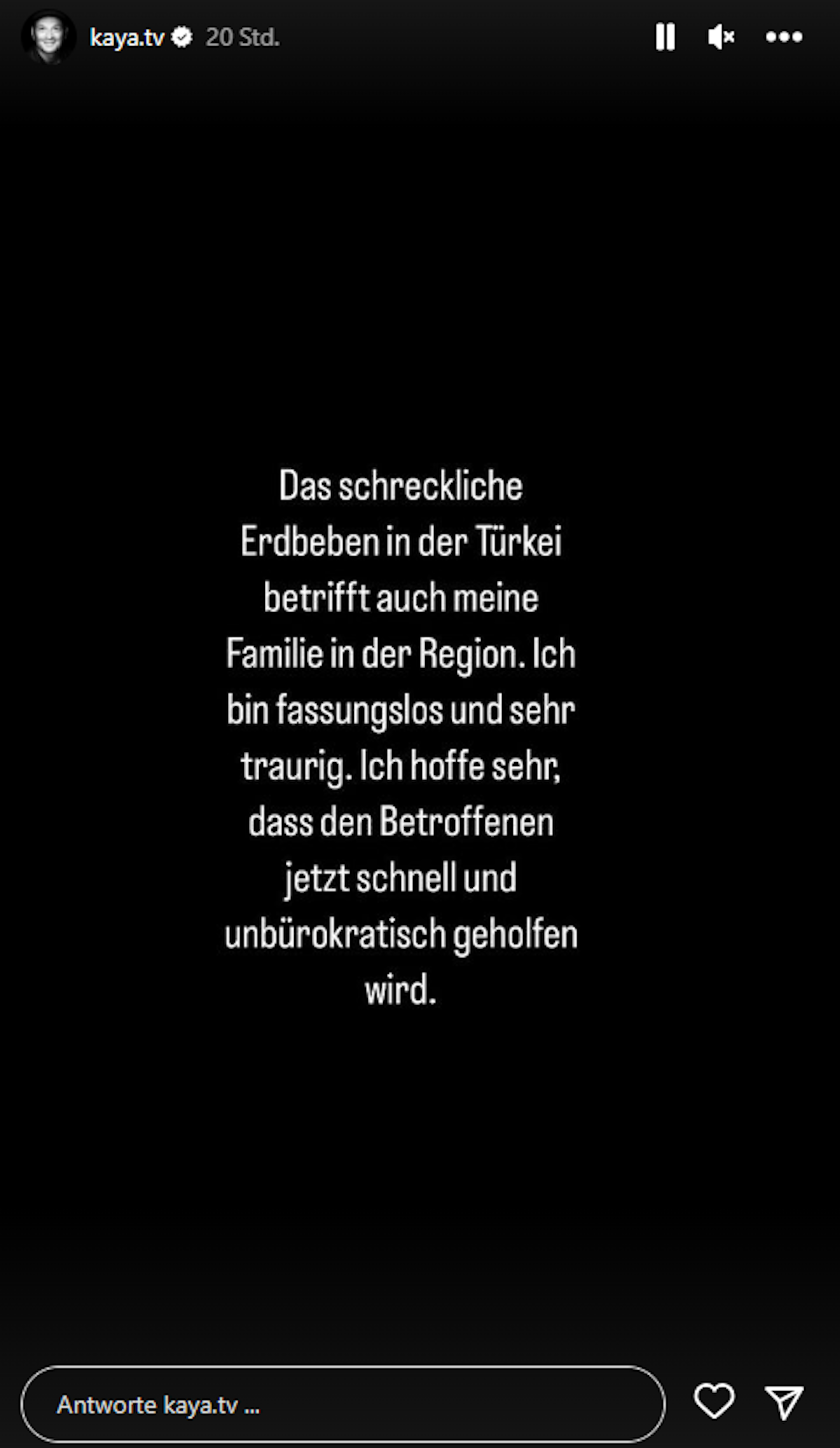Kaya Yanar zeigt sich auf seiner Instagramseite betroffen angesichts der Erdbebenkatastrophe in der Türkei und Syrien.
