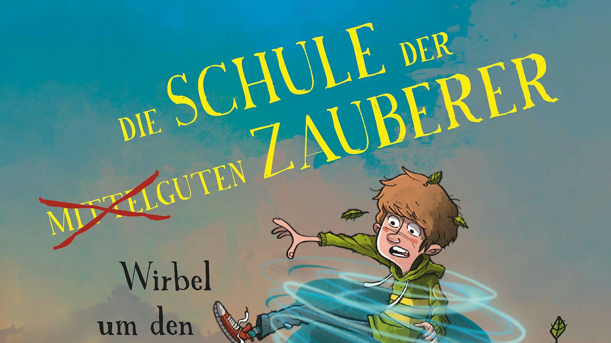Cover Die Schule der mittelguten Zauberer