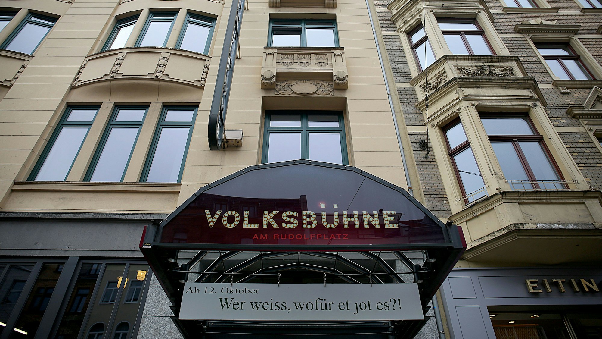 Köln: Der Eingang der Volksbühne am Rudolfplatz.