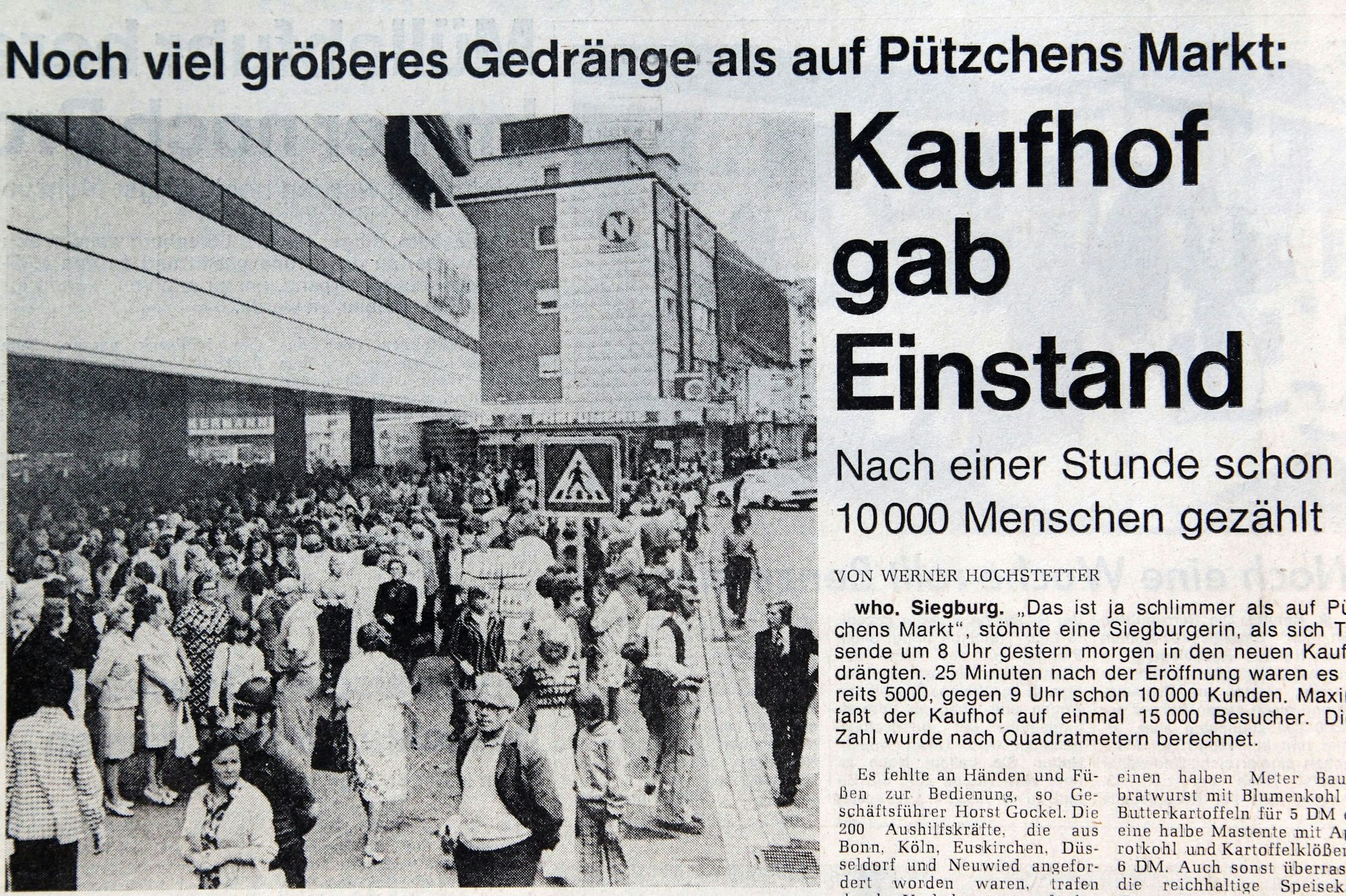 „Noch viel größeres Gedränge als auf Pützchens Markt“ stand in der Zeitung am nächsten Tag und es wurden über 10.000 Menschen in der ersten Stunde gezählt.