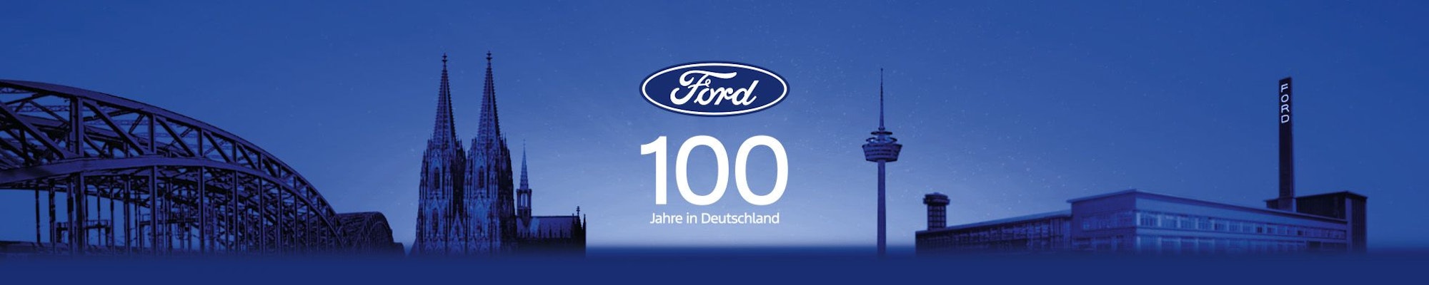 Banner mit dem Schriftzug Ford 100 Jahre in Deutschland