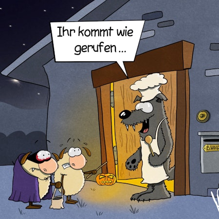 Zwei gruselig verkleidete Schafe stehen mit einem Beutel voller Süßigkeiten und einer Laterne vor einer Haustüre. In dieser steht ein Wolf mit Kochmütze und Kochschürze und sagt: „Ihr kommt wie gerufen“.