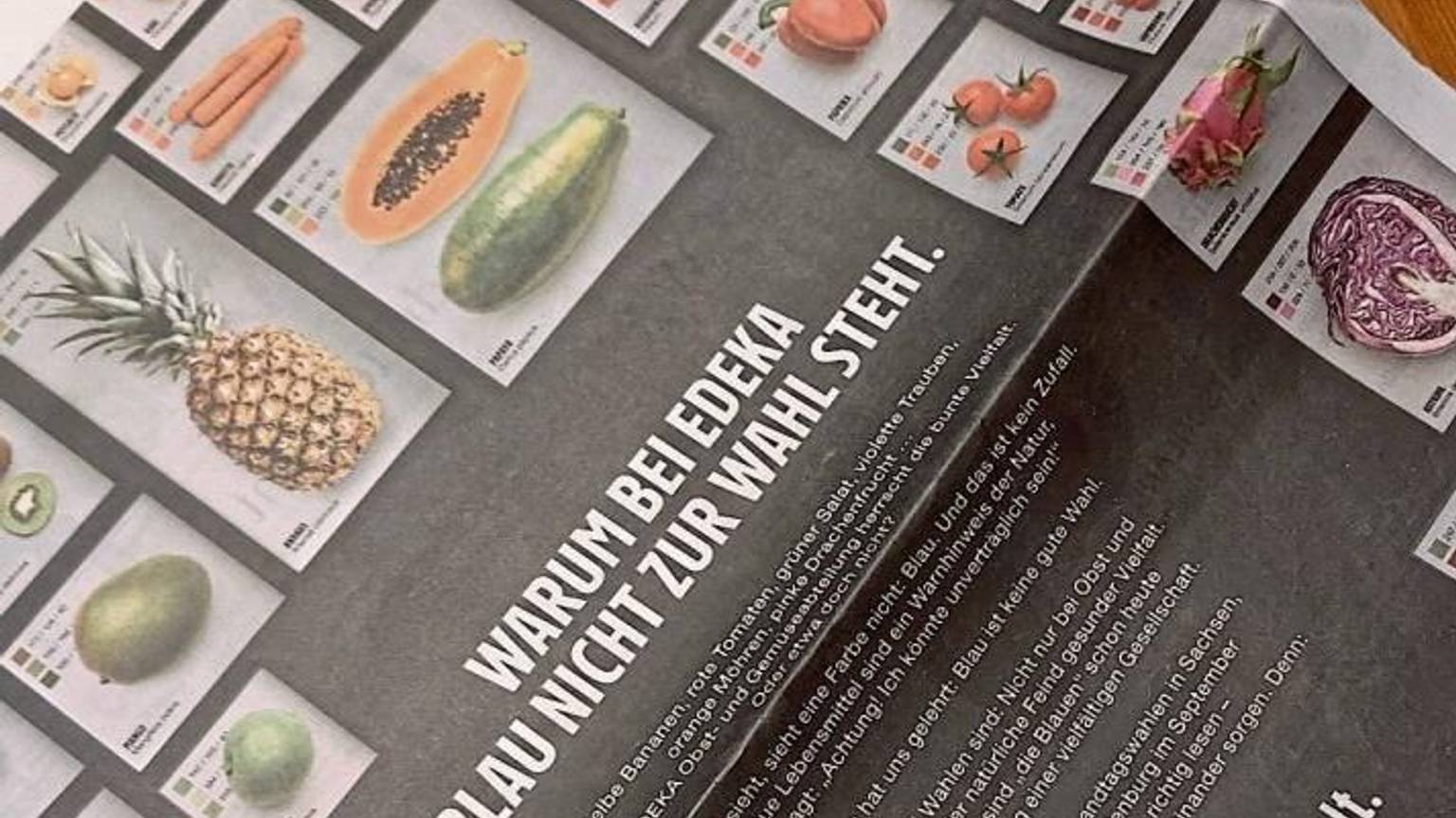 Rund um die Europawahl im vergangenen Jahr schaltete Edeka eine Zeitungsanzeige mit dem Satz: „Warum bei Edeka Blau nicht zur Wahl steht“ – eine Anspielung auf die AfD