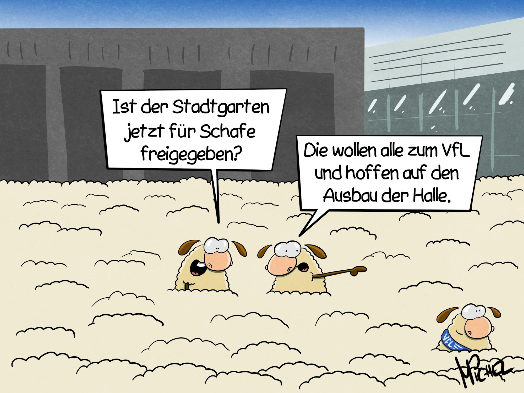 Zahlreiche Schafe stehen vor der Schwalbe-Arena. Drei Schafe gucken aus der Menge heraus, eins trägt einen Schal des VfL Gummersbach um den Hals. Zwei andere Schafe unterhalten sich. Das eine fragt:„ Ist der Stadtgarten jetzt für Schafe freigegeben?“ Das andere antwortet: „Die wollen alle zum VfL und hoffen auf den Ausbau der Halle. “