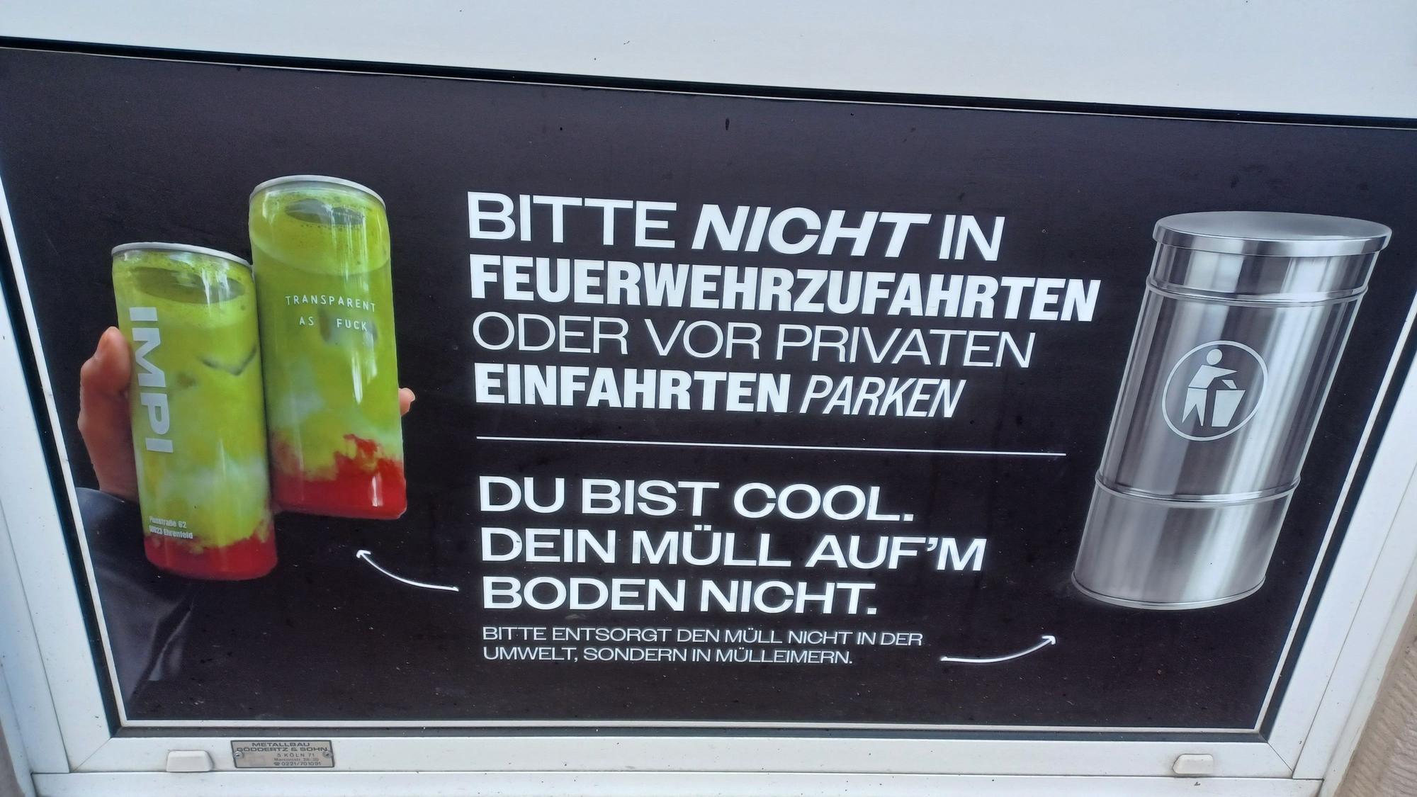 Auf einem Schild steht „Du bist cool. Dein Müll auf'm Boden nicht.“