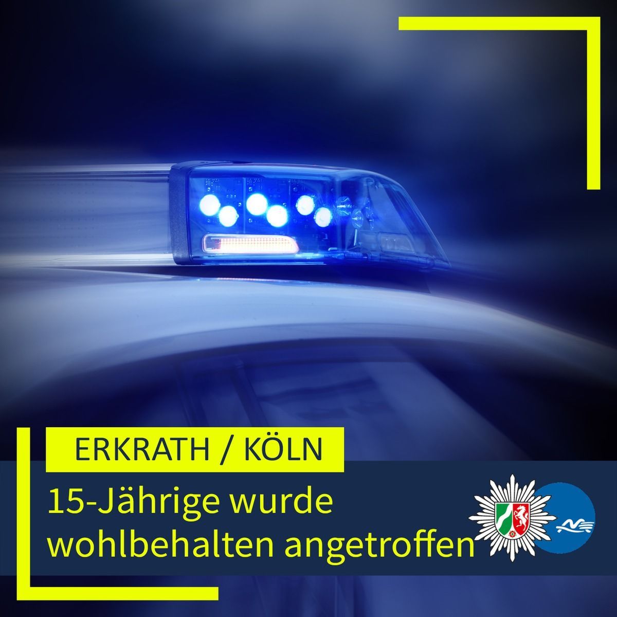 Die Polizei hatte öffentlich nach der 15-Jährigen gefahndet.