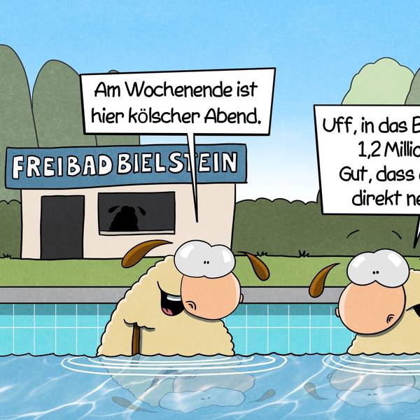 Zwei Schafe im Becken des Bielsteiner Freibads. Das eine sagt: „Am Wochenende ist hier kölscher Abend.“ Das andere antwortet: „Uff, in das Becken passen 1,2 Millionen Liter... Gut, dass die Brauerei direkt nebenan ist.“