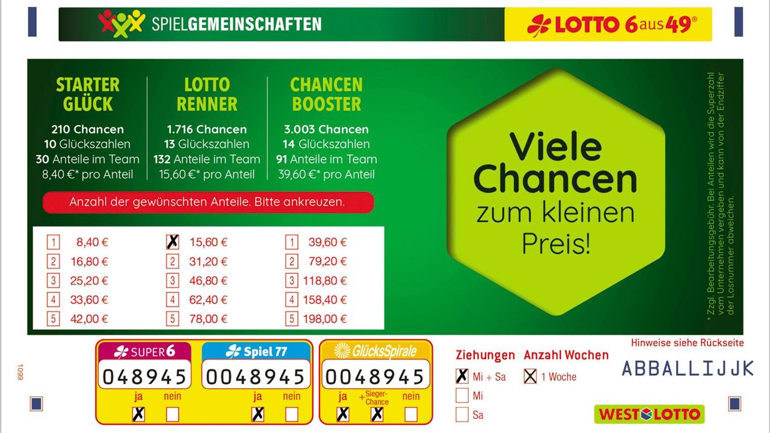 Das Bild informiert über die Spielgemeinschaften von LOTTO 6aus49 mit drei verschiedenen Optionen und stellt jeweils die unterschiedlichen Chancen, Glückszahlen und Anteile im Team sowie die Kosten pro Anteil dar. Auf der rechten Seite steht der Slogan "Viele Chancen zum kleinen Preis!"