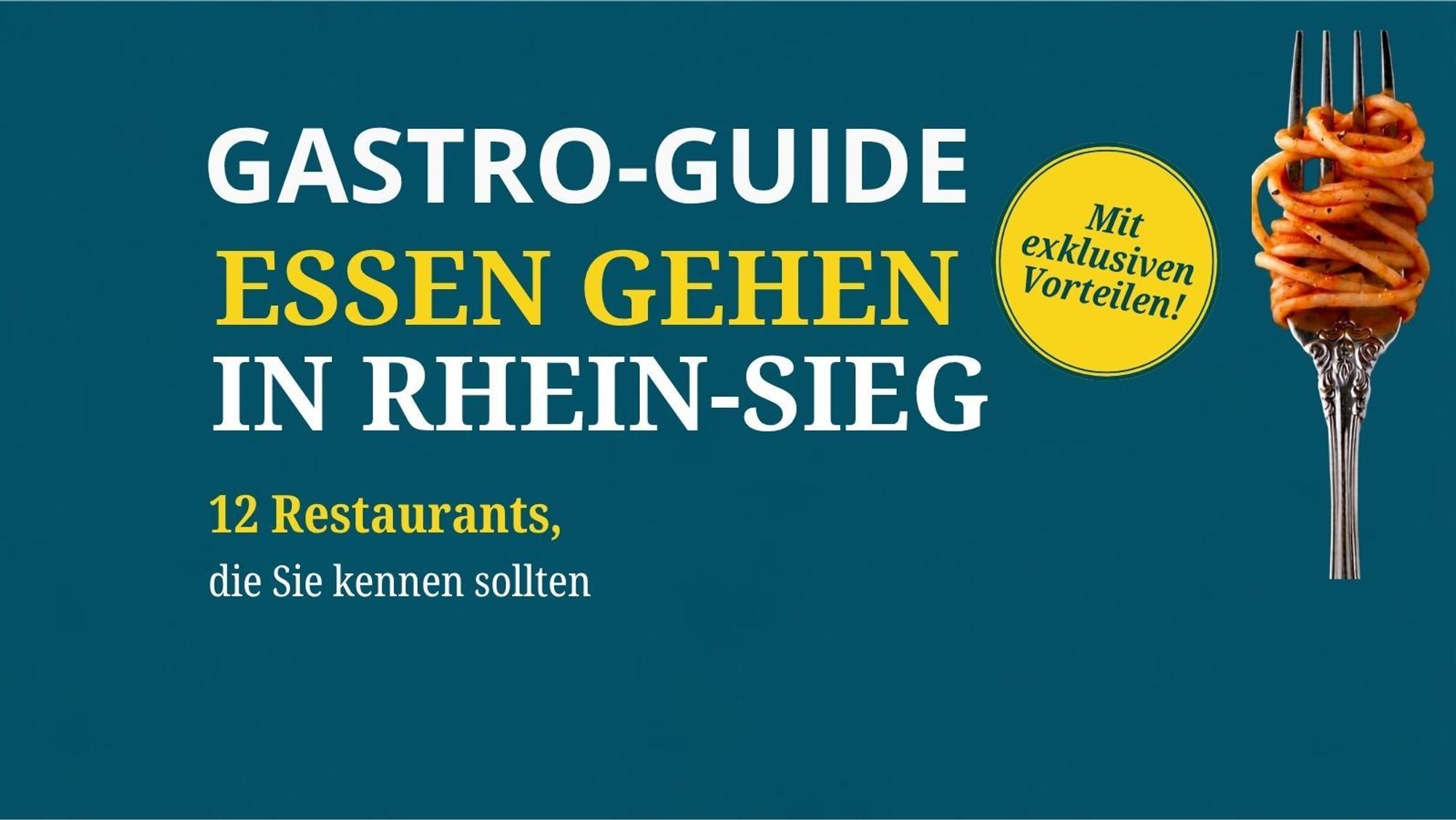 12 Restaurants in Rhein-Sieg, die jeder kennen sollte – inklusive Gutscheinen