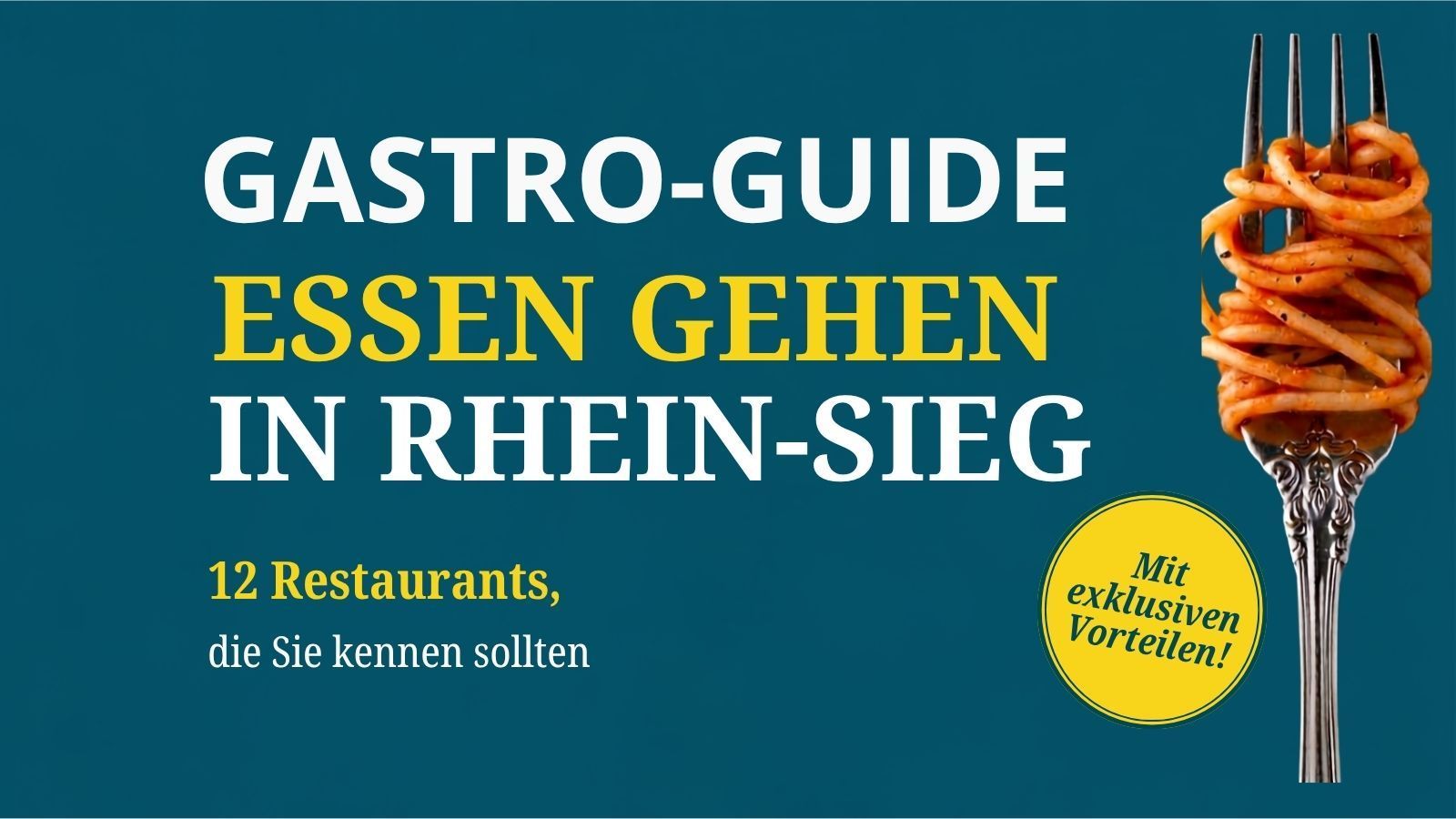 12 Restaurants in Rhein-Sieg, die jeder kennen sollte
